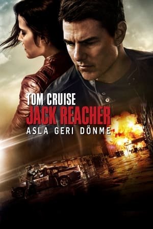 Jack Reacher 2: Asla Geri Dönme